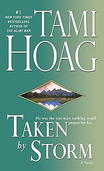 taken by storm 1st edition tami hoag 055359091x, 978-0553590913