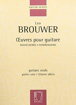 guitar works i guitar solo 1st edition leo brouwer 1480338761, 978-1480338760