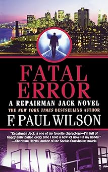 fatal error a repairman jack novel 1st edition f paul wilson 0765395460, 978-0765395467