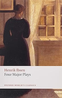 four major plays dolls house ghosts hedda gabler and the master builder 1st edition henrik ibsen ,james