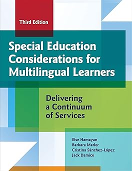 special education considerations for multilingual learners delivering a continuum of services 1st edition