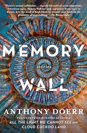 memory wall stories 1st edition anthony doerr 1439182841, 978-1439182840
