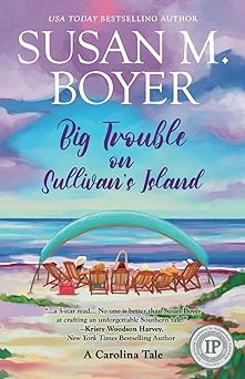 big trouble on sullivans island a carolina tale 1st edition susan m boyer 1959023144, 978-1959023142