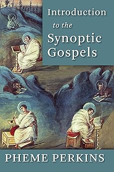 introduction to the synoptic gospels 1st edition pheme perkins 0802865534, 978-0802865533