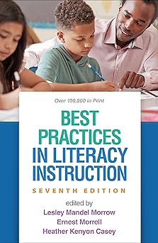 best practices in literacy instruction 1st edition lesley mandel morrow ,ernest morrell ,heather kenyon casey