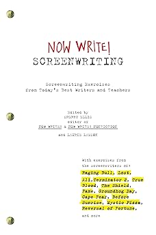 now write screenwriting screenwriting exercises from todays best writers and teachers 1st edition sherry