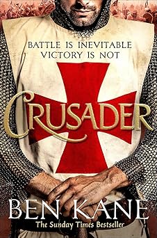 crusader 1st edition ben kane 1409197816, 978-1409197812