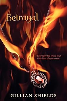 betrayal 1st edition gillian shields 0061375845, 978-0061375842