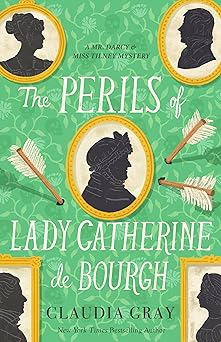 the perils of lady catherine de bourgh 1st edition claudia gray 0593686586, 978-0593686584