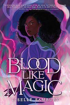 blood like magic 1st edition liselle sambury 1534465286, 978-1534465282