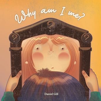 why am i me why is the sky and why is the sea where do i come from why am i me 1st edition daniel gill