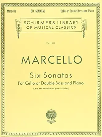 six sonatas for cello or double bass and piano 1st edition analee bacon ,lucas drew ,benedetto marcello