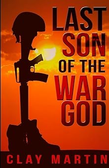 last son of the war god 1st edition clay martin 1948239825, 978-1948239820