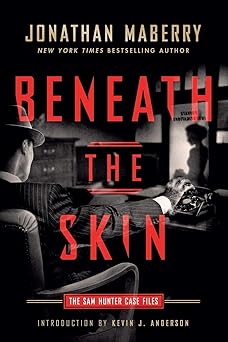 beneath the skin the sam hunter case files 1st edition jonathan maberry 1945373121, 978-1945373121