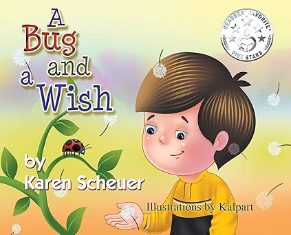 a bug and a wish 1st edition karen scheuer 1949483398, 978-1949483390
