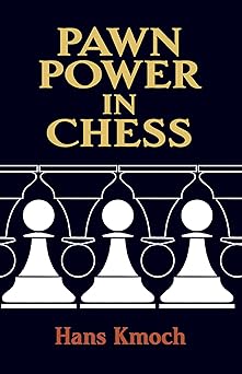 pawn power in chess 1st edition hans kmoch 0486264866, 978-0486264868