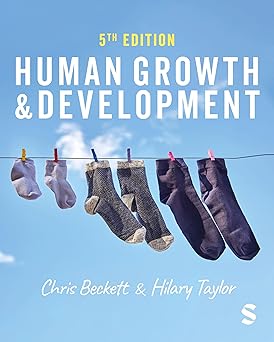 human growth and development 1st edition chris beckett ,hilary taylor 152960897x, 978-1529608977