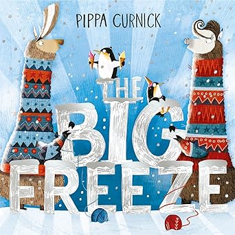 the big freeze a laugh out loud knitting llama drama 1st edition pippa curnick 1444948806, 978-1444948806