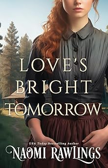 loves bright tomorrow 1st edition naomi rawlings 195535636x, 978-1955356367