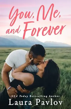 you me and forever 1st edition laura pavlov 1662525435, 978-1662525438