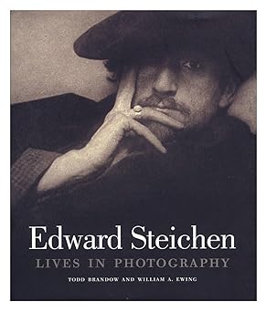 edward steichen lives in photography 1st edition todd brandow ,william a ewing ,edward steichen 0393066266,