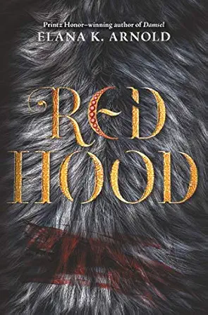 red hood 1st edition elana k arnold 0062742361, 978-0062742360