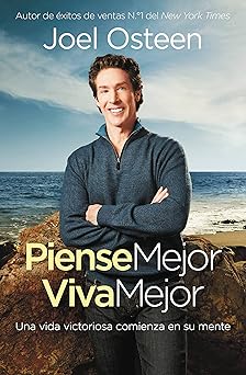 piense mejor viva mejor 1st edition joel osteen 0892969296, 978-0892969296
