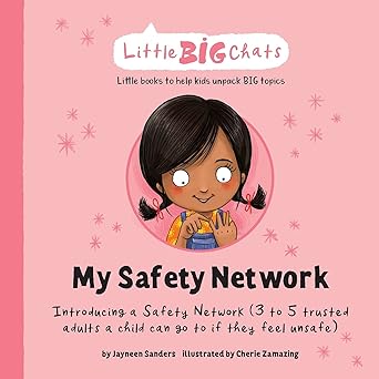 my safety network introducing a safety network 1st edition jayneen sanders ,cherie zamazing 1761160109,