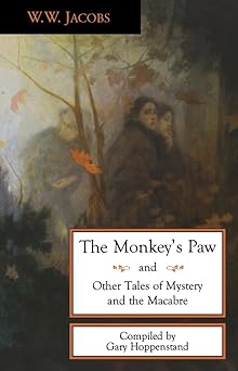 the monkeys paw and other tales of mystery and the macabre 1st edition w w jacobs ,gary hoppenstand