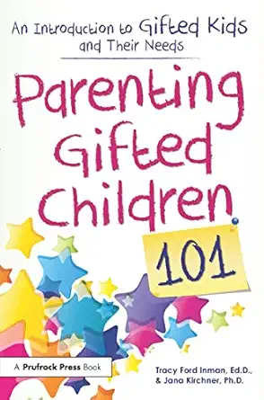 parenting gifted children 101 1st edition jana kirchner ,tracy ford inman 1618215183, 978-1618215185
