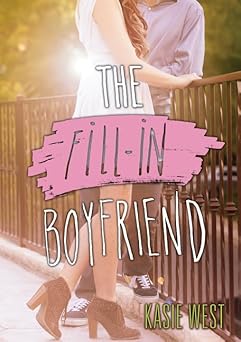 the fill in boyfriend 1st edition kasie west 006233638x, 978-0062336385