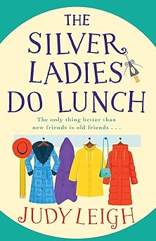 the silver ladies do lunch 1st edition judy leigh 1801623759, 978-1801623759