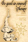 be good to yourself therapy 1st edition cherry hartman 0870292099, 978-0870292095