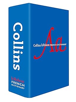 collins robert french dictionary complete and for advanced learners and professionals 1st edition collins