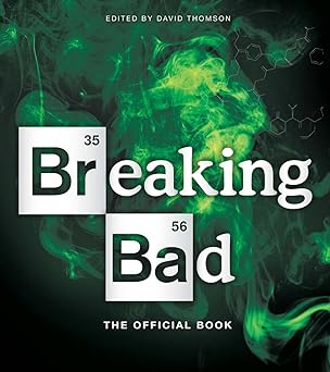 breaking bad the official book 1st edition david thomson 1454916737, 978-1454916734