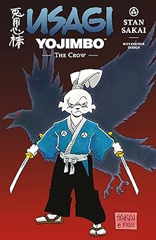 usagi yojimbo volume 40 the crow 1st edition stan sakai ,hifi colour design ,emi fujii ,julie sakai
