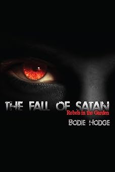 the fall of satan 1st edition bodie hodge 0890516065, 978-0890516065