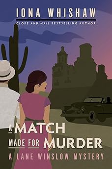a match made for murder a lane winslow mystery 1st edition iona whishaw 1771513268, 978-1771513265