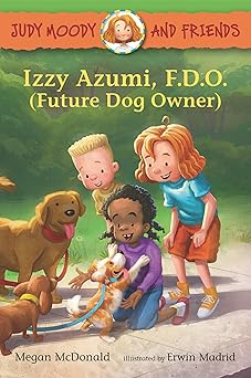 judy moody and friends izzy azumi f d o 1st edition megan mcdonald ,erwin madrid 1536224731, 978-1536224733