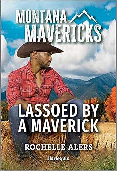 lassoed by a maverick 1st edition rochelle alers 1335540830, 978-1335540836