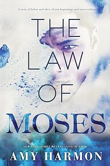 the law of moses 1st edition amy harmon 1502830825, 978-1502830821