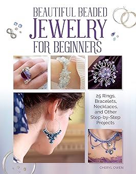 beautiful beaded jewelry for beginners 25 rings bracelets necklaces and other step by step projects easy to