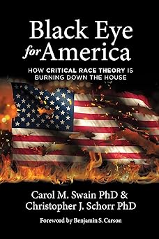 black eye for america 1st edition carol m swain ,christopher j schorr ,dr benjamin carson 1737419807,