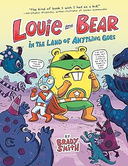louie and bear in the land of anything goes a graphic novel 1st edition brady smith 0593224159, 978-0593224151