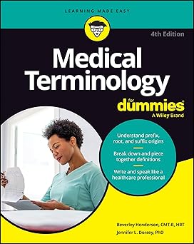 medical terminology for dummies 1st edition beverley henderson ,jennifer l dorsey 1394348096, 978-1394348091