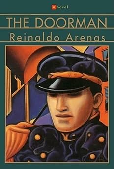 the doorman a novel 1st edition reinaldo arenas 080213405x, 978-0802134059