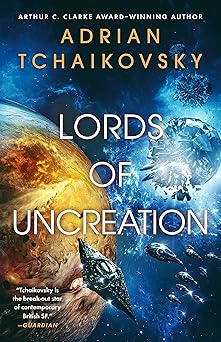 lords of uncreation 1st edition adrian tchaikovsky 0316705926, 978-0316705929