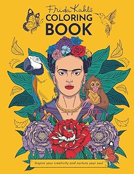 frida kahlo official coloring book a journey through 64 pages of art creativity and expression 1st edition