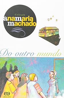 do outro mundo 1st edition ana maria machado 8508081650, 978-8508081653
