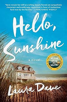 hello sunshine a novel 1st edition laura dave 1476789339, 978-1476789330
